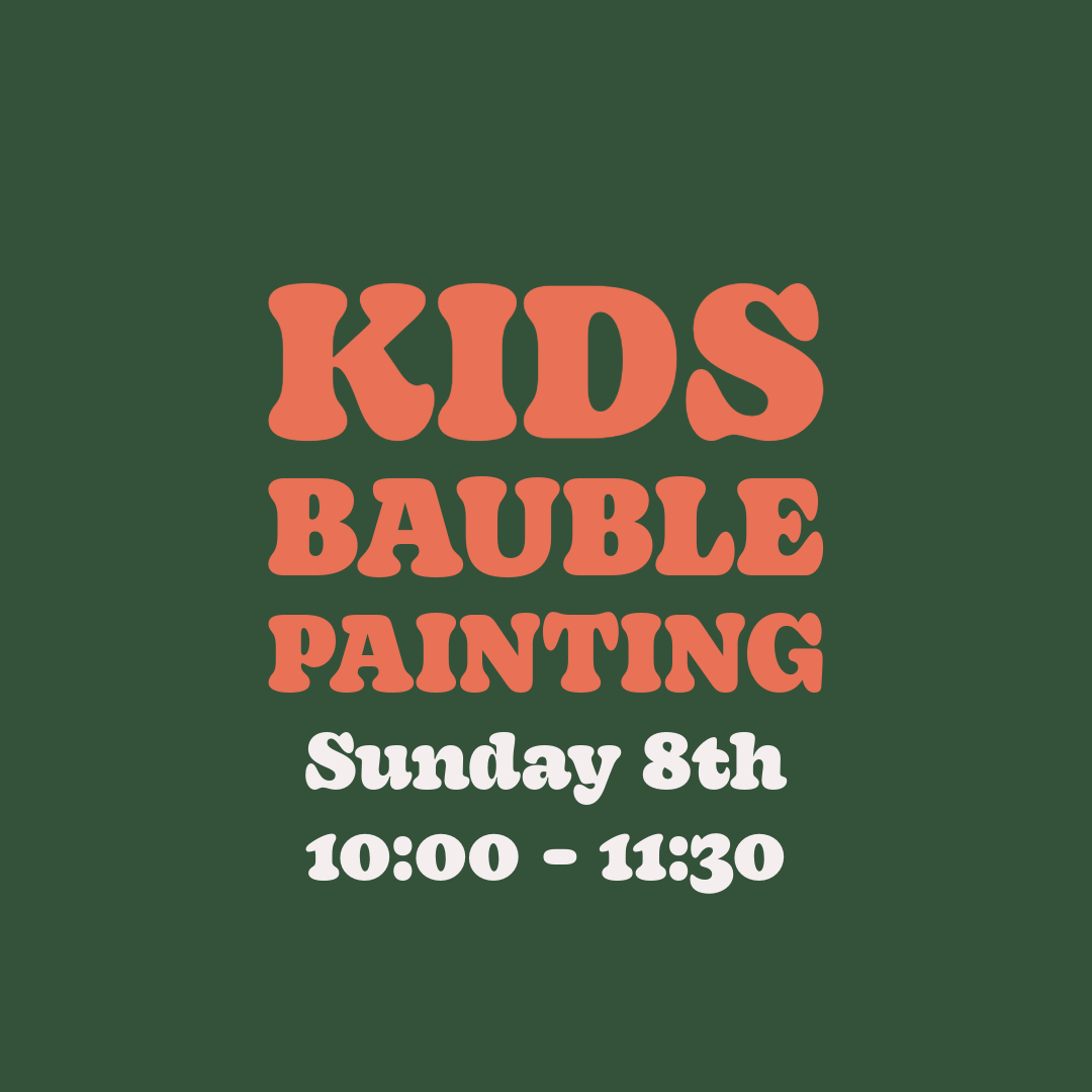 Kids Bauble Painting - Sunday 8th December - 10:00 - 11:30