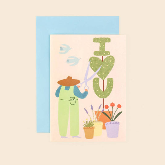 I Love You Gardener Card